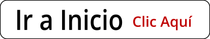 Ir a Inicio Clic Aqu